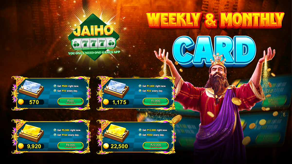 JAIHO777 WEEKLY & MONTHLY CARD (Free Extra Cash Up to 2500)